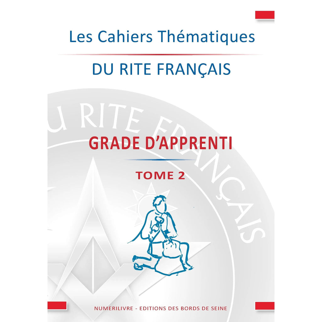 Grade d'apprenti Tome 2 - Rite français livre maconnique Nos Colonnes - Boutique Maçonnique 