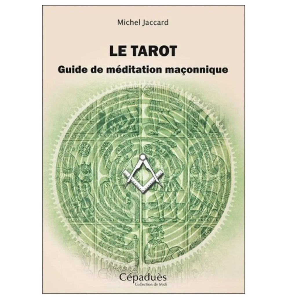 Le Tarot. Guide de méditation maçonnique livre maconnique Nos Colonnes - Boutique Maçonnique 