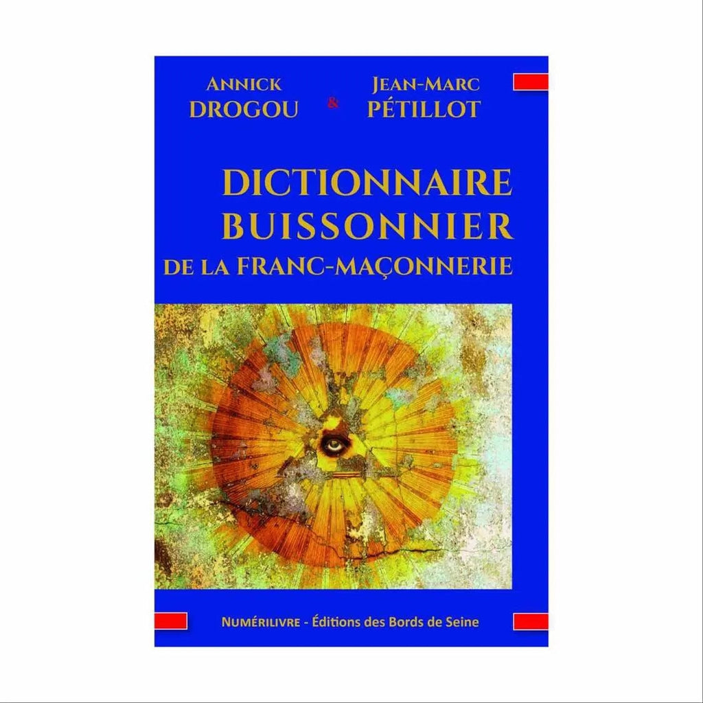 Dictionnaire Buissonnier de la Franc-Maçonnerie livre maconnique Nos Colonnes - Boutique Maçonnique