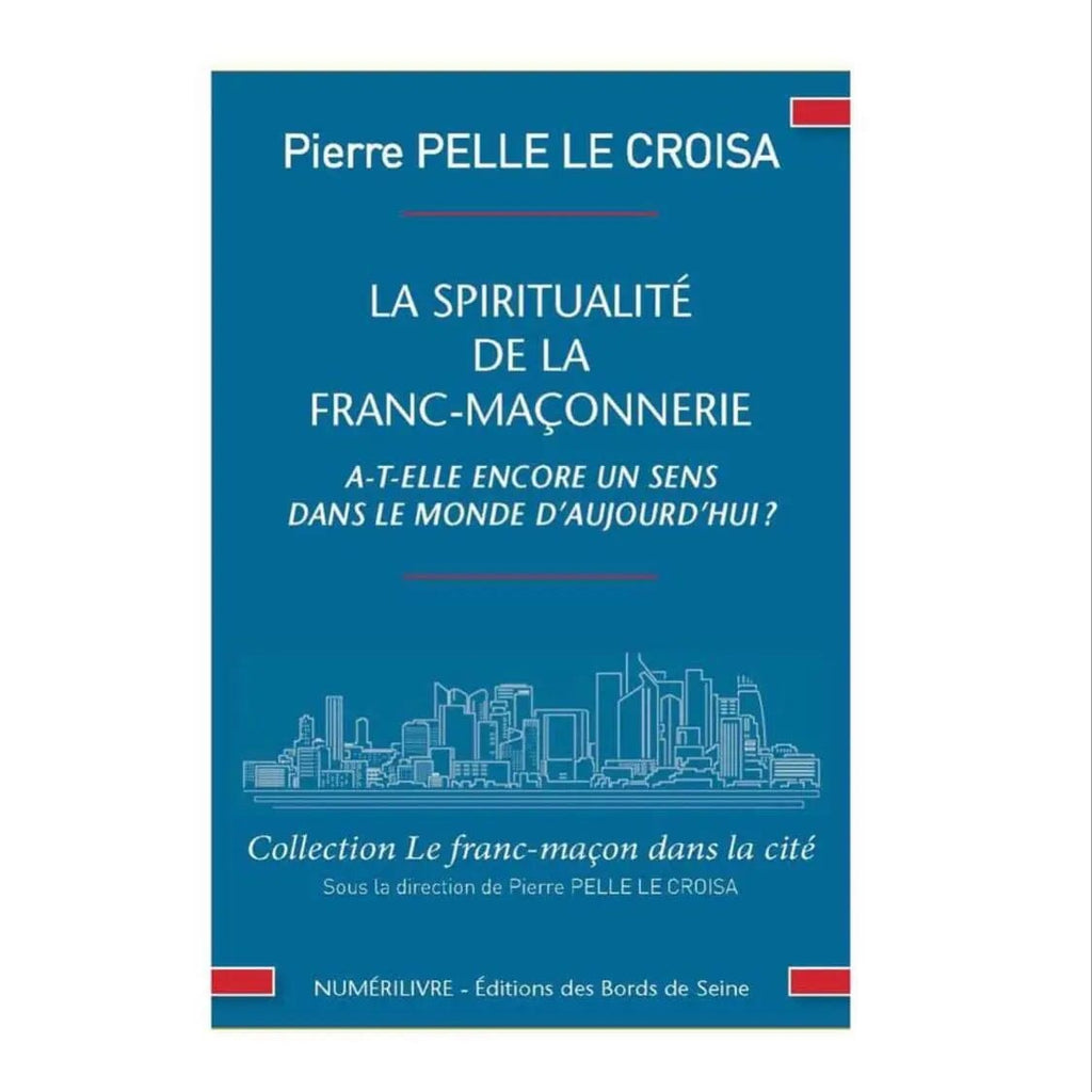 La spiritualité de la Franc-Maçonnerie livre maconnique Nos Colonnes - Boutique Maçonnique