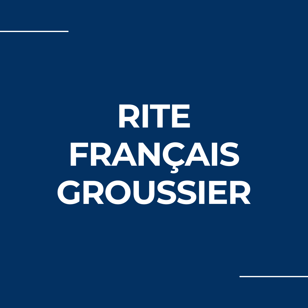 Rite Français Groussier Grand Orient de France GODF