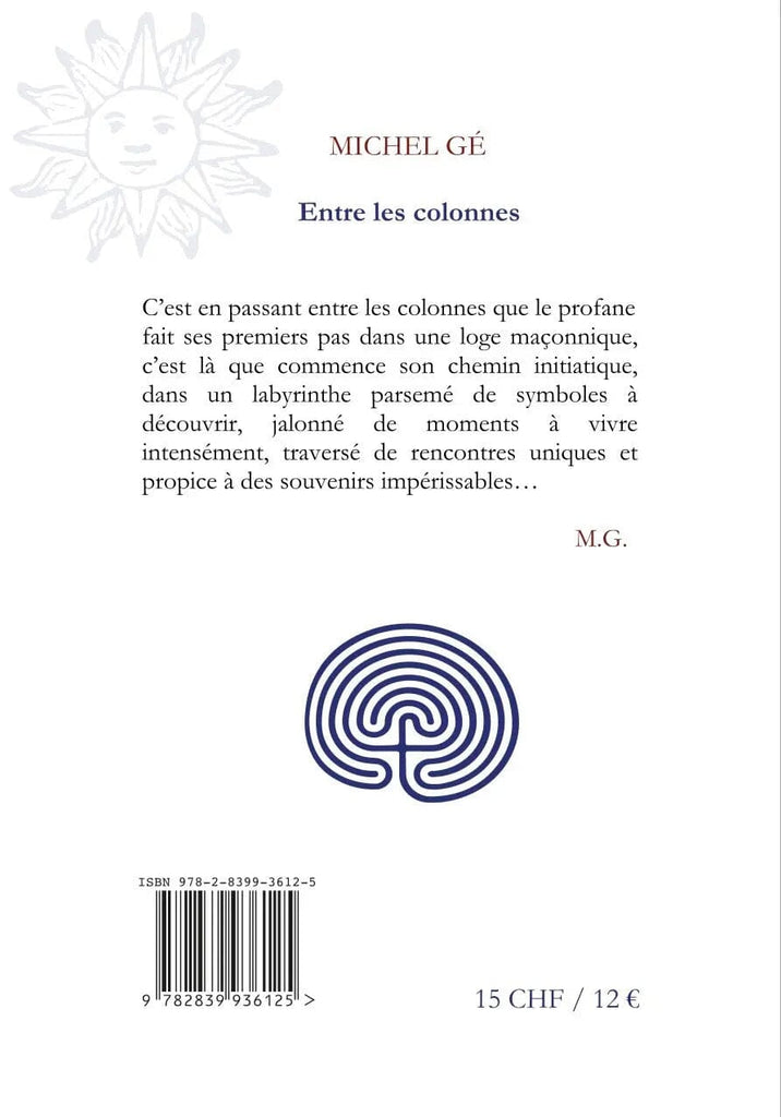 Entre les colonnes : Quelques pas dans le Labyrinthe livre maconnique Nos Colonnes - Boutique Maçonnique 