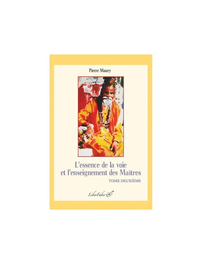 L’essence de la voie et l’enseignement des Maîtres - Tome deuxième livre maconnique Nos Colonnes - Boutique Maçonnique 