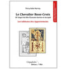 Le Chevalier Rose-Croix. 18e Degré du REAA - Les Tableaux des Appartements livre maconnique Nos Colonnes - Boutique Maçonnique 