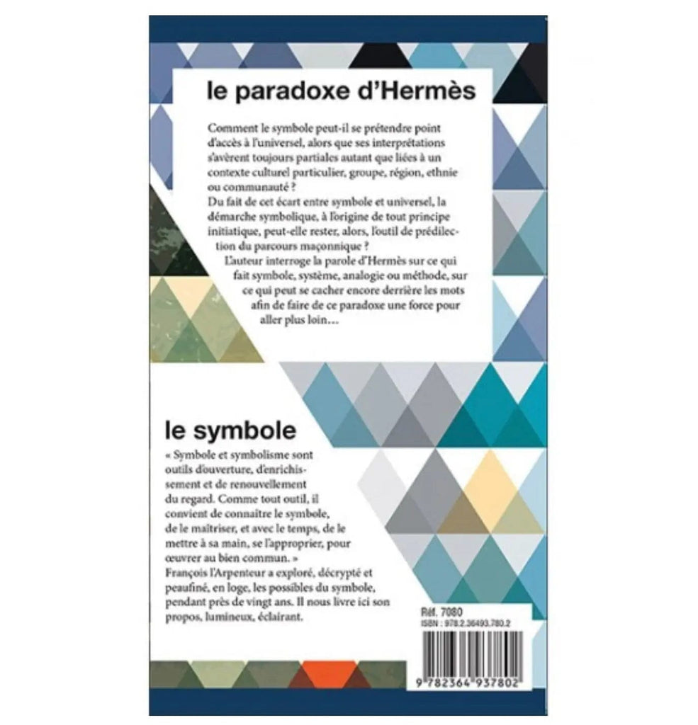 Le Symbole - Le Paradoxe d'Hermès - Boîte 2 titres de François L'Arpenteur livre maconnique Nos Colonnes - Boutique Maçonnique 