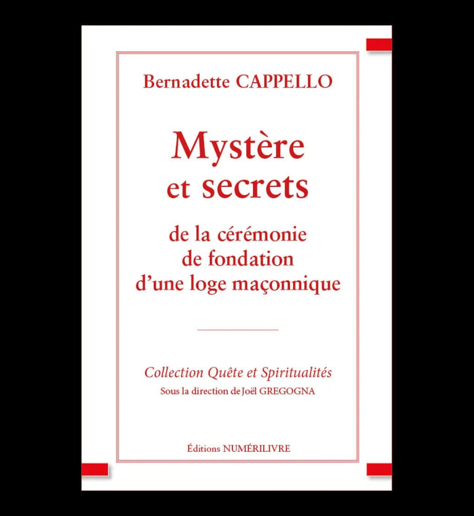 Mystère et Secrets de la cérémonie de fondation d’une loge maçonnique livre maconnique Nos Colonnes - Boutique Maçonnique 
