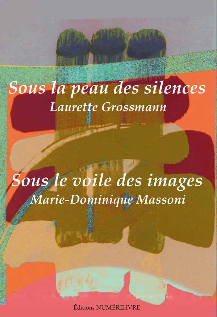 Sous la peau des silences - Sous le voile des images livre maconnique Nos Colonnes - Boutique Maçonnique 