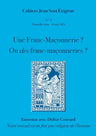 Cahiers Jean Scot Erigène n°2. Une Franc-Maçonnerie ? Ou des francs-maçonneries ?