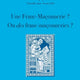 Cahiers Jean Scot Erigène n°2. Une Franc-Maçonnerie ? Ou des francs-maçonneries ?