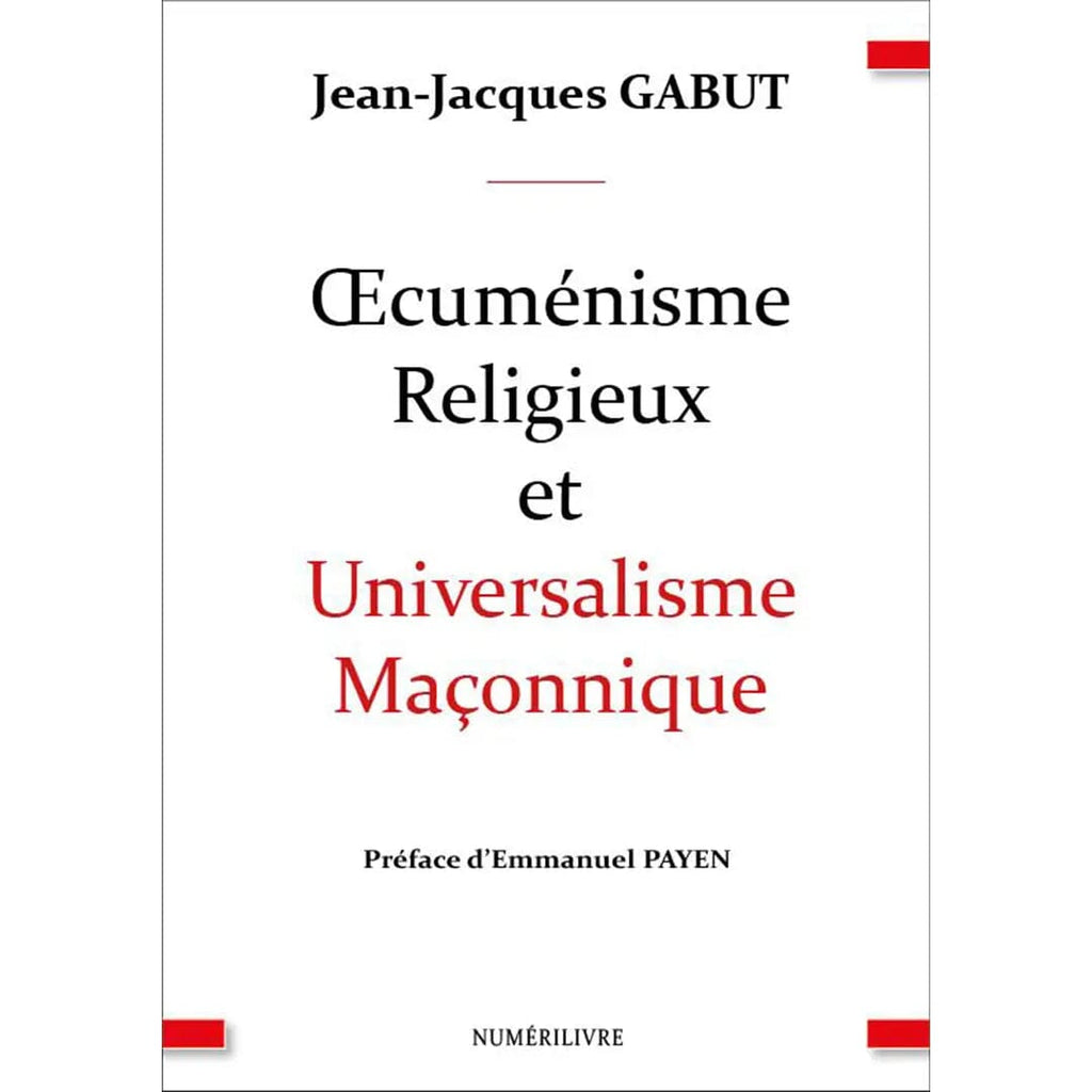 Œcuménisme Religieux et Universalisme Maçonnique livre maconnique Nos Colonnes - Boutique Maçonnique 