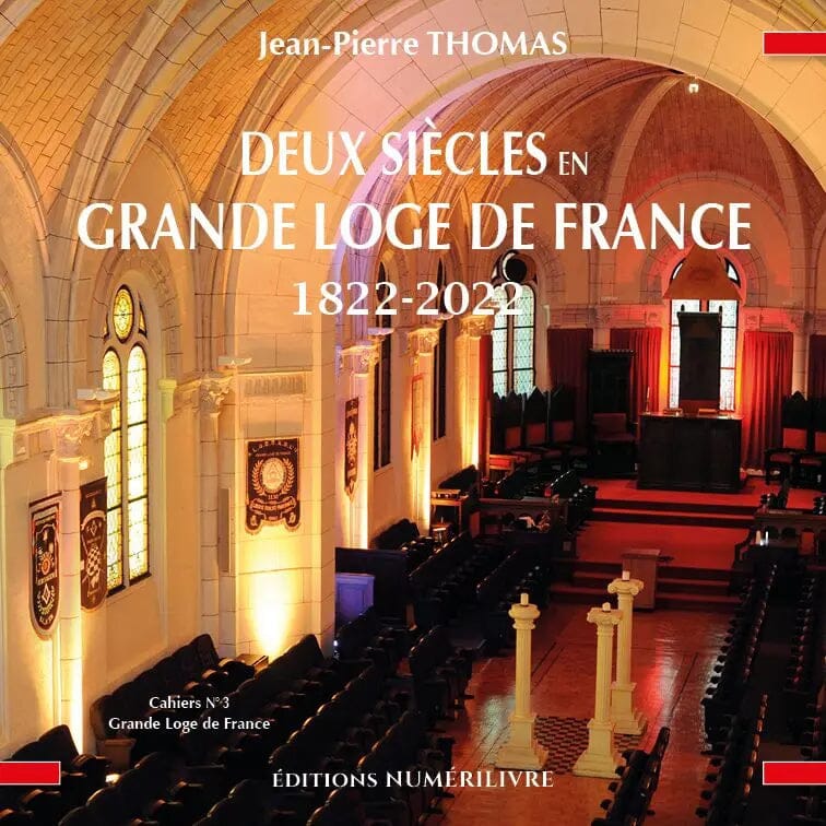 Deux siècles en Grande Loge de France - Nos Colonnes