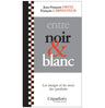 Entre noir et blanc. Les images et les mots des symboles
