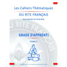 Grade d'apprenti Tome 1 - Rite français