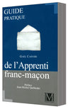 Guide pratique de l’Apprenti franc-maçon