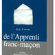 Guide pratique de l’Apprenti franc-maçon - occasion usé