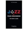 Jazz et Franc-Maçonnerie, Une histoire occultée