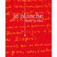 Je planche donc je suis