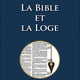 La Bible et la Loge
