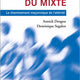 La fabrique du mixte