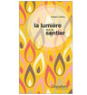 La lumière sur le sentier 
