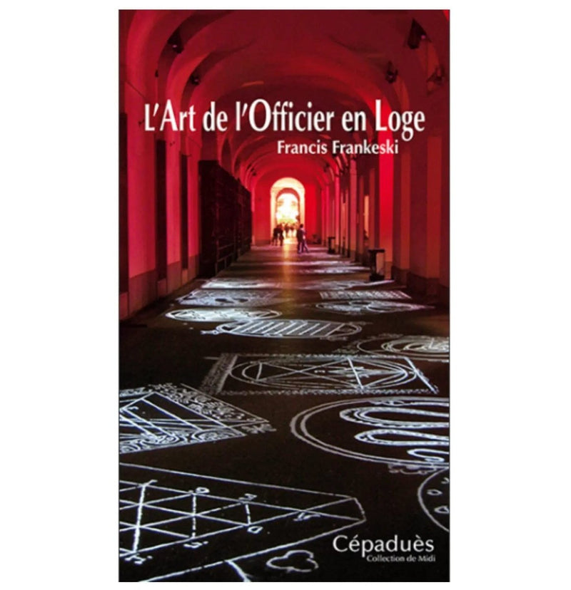 L'Art de l'Officier en Loge - Nos Colonnes