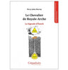 Le Chevalier de Royale-Arche. La légende d'Énoch