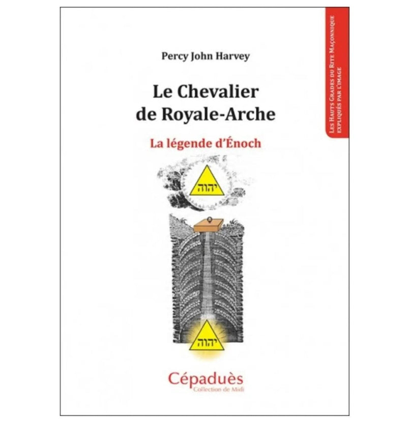 Le Chevalier de Royale - Arche. La légende d'Énoch - Nos Colonnes