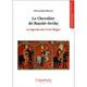 Le Chevalier de Royale-Arche. La légende des Trois Mages