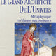 Le Grand Architecte de L'Univers