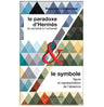Le Symbole - Le Paradoxe d’Hermès - Box with 2 books