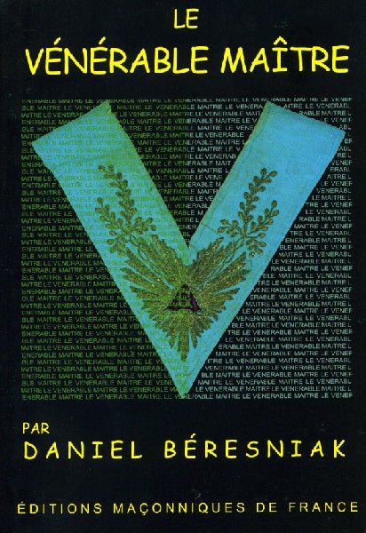 Le Vénérable Maître - Nos Colonnes