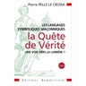 Les langages symboliques maçonniques - La Quête de Vérité - Tome 2