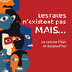Les races n'existent pas MAIS ...