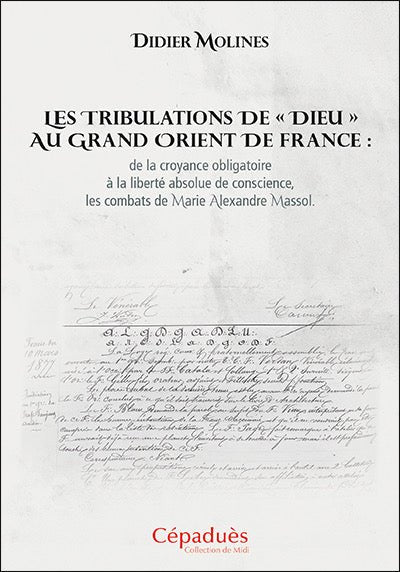 Les tribulations de "Dieu" au Grand Orient de France - Nos Colonnes