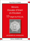 Mémento Chevalier d’Orient et d’Occident. 17e degré du REAA