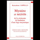 Mystère et Secrets de la cérémonie de fondation d’une loge maçonnique