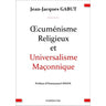 Œcuménisme Religieux et Universalisme Maçonnique
