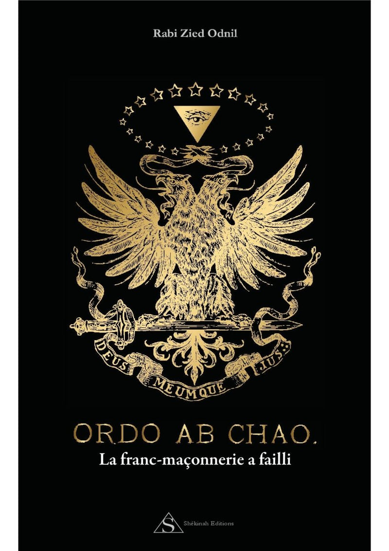 Ordo ab chao La Franc - maçonnerie a failli - Nos Colonnes