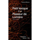 Petit lexique d’un Passeur de Lumière (F. du G.O. au R.E.R.)