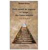 Petit recueil de sagesse à l’usage des francs-maçons. Le livre de Bazalliel