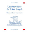 Une traversée de l'Art Royal