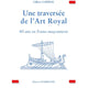 Une traversée de l'Art Royal