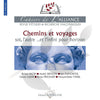 Cahiers de l’Alliance nº11 Chemins et voyages livre maconnique Nos Colonnes - Boutique Maçonnique 