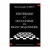 Esotérisme et occultisme en franc-maçonnerie livre maconnique Nos Colonnes - Boutique Maçonnique 