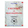 L'Alchimie en Franc-maçonnerie livre maconnique Nos Colonnes - Boutique Maçonnique 