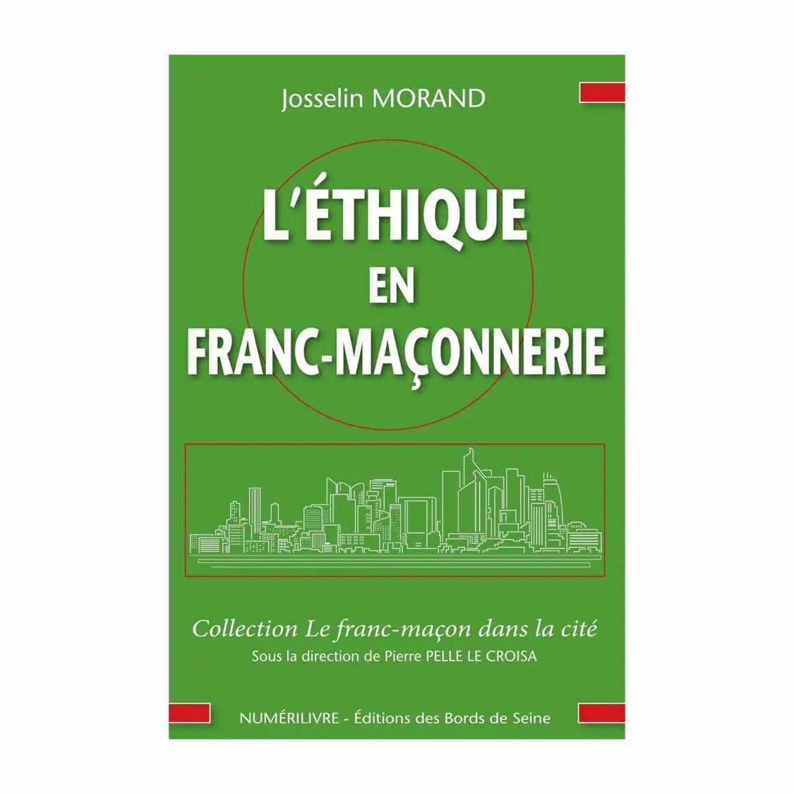 L'éthique en Franc-Maçonnerie livre maconnique Nos Colonnes - Boutique Maçonnique 