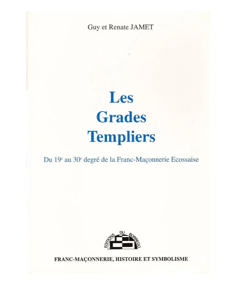 Les Grades Templiers livre maconnique Nos Colonnes - Boutique Maçonnique
