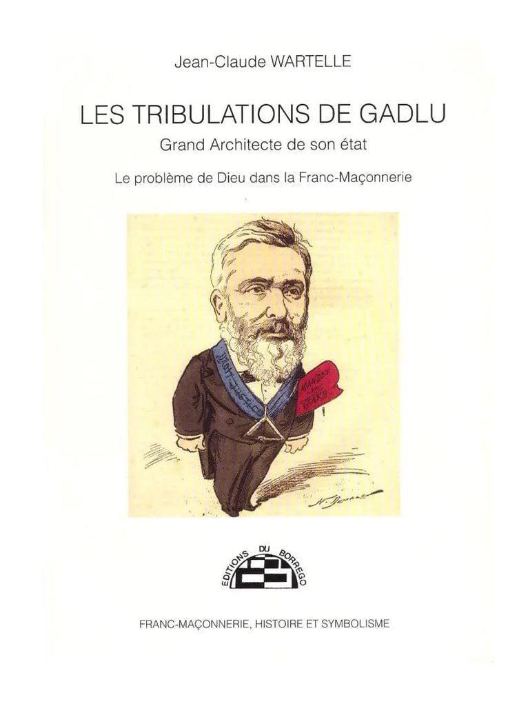 Les tribulations de GADLU livre maconnique Nos Colonnes - Boutique Maçonnique