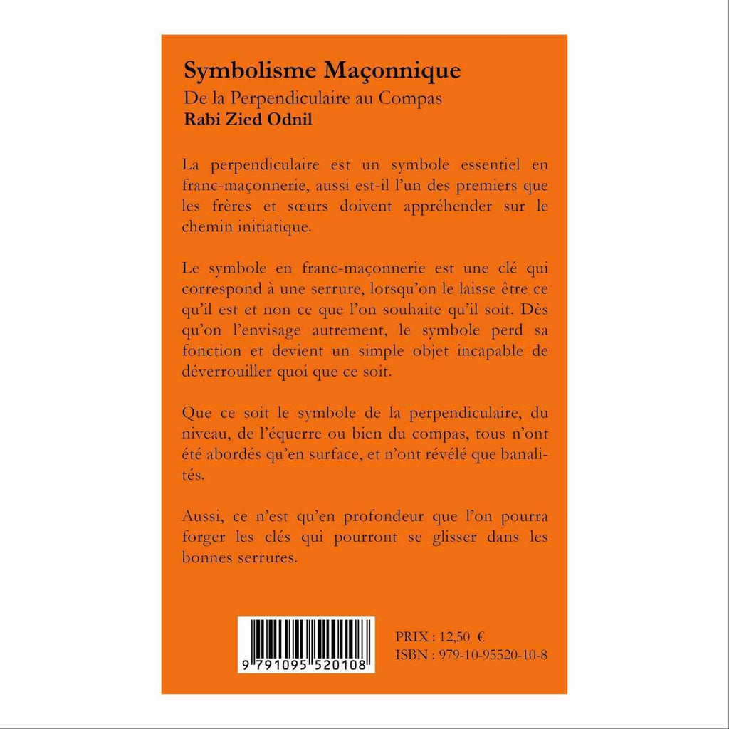 Symbolisme Maçonnique. Nº 1 De la Perpendiculaire au Compas livre maconnique Nos Colonnes - Boutique Maçonnique 