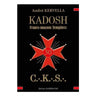 KADOSH. Francs-maçons Templiers C.K.S.